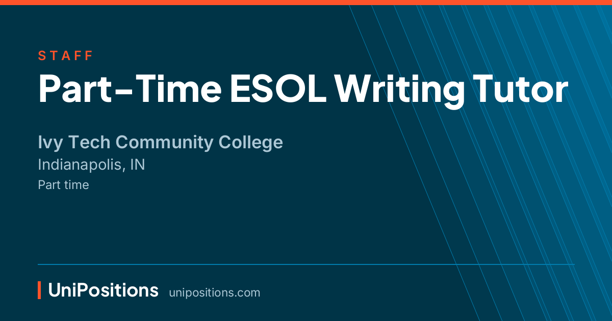 Part-Time ESOL Writing Tutor at Ivy Tech Community College, Indianapolis, IN