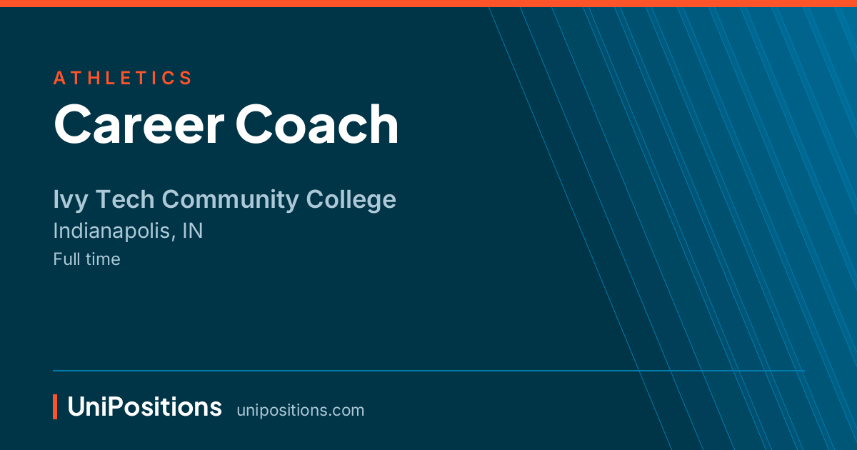 Career Coach at Ivy Tech Community College, Indianapolis, IN