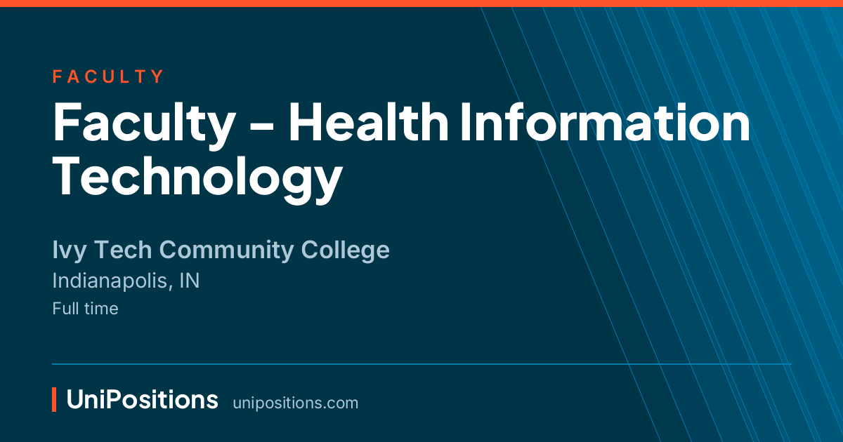 Faculty - Health Information Technology at Ivy Tech Community College, Indianapolis, IN