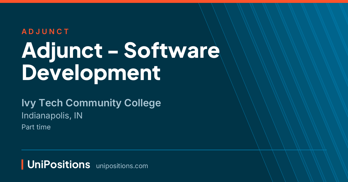 Adjunct - Software Development at Ivy Tech Community College, Indianapolis, IN
