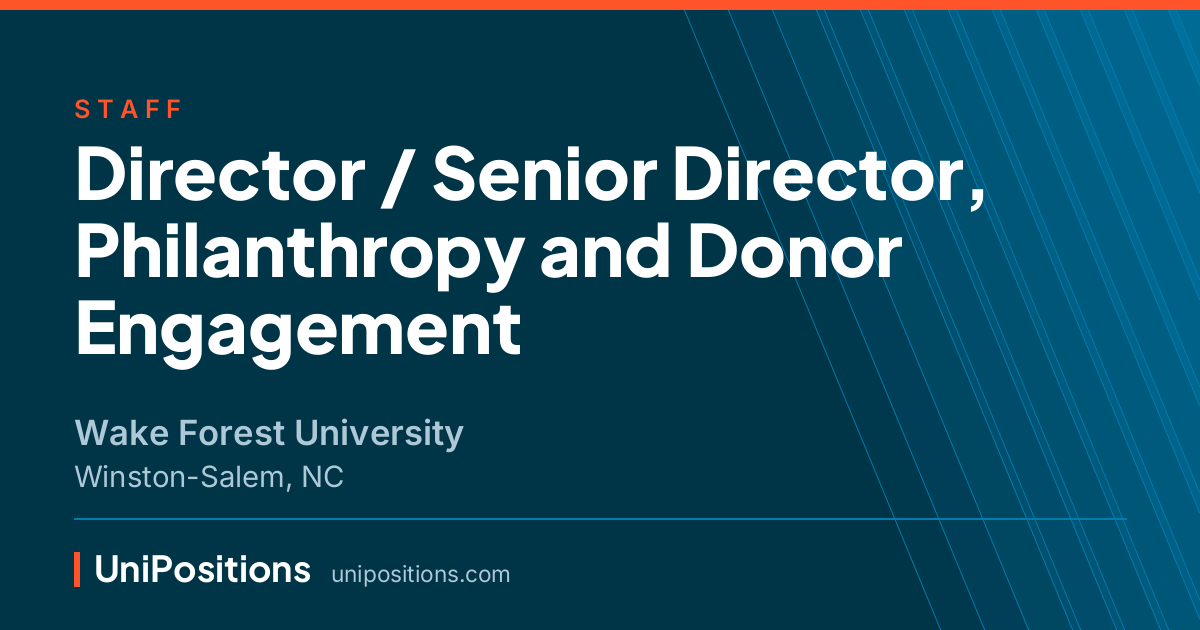 Director / Senior Director, Philanthropy and Donor Engagement at Wake Forest University, Winston-Salem, NC