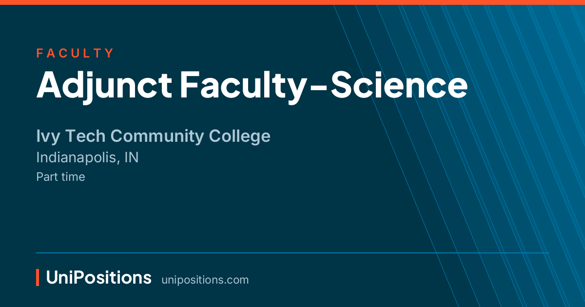 Adjunct Faculty-Science at Ivy Tech Community College, Indianapolis, IN