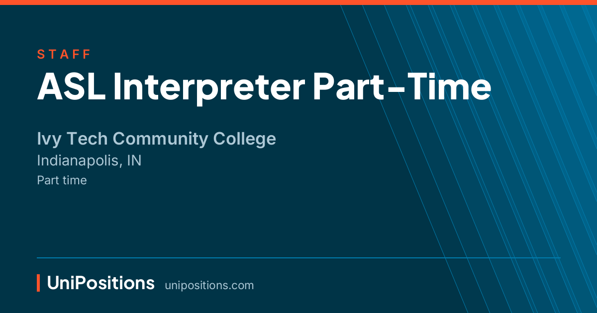 ASL Interpreter Part-Time at Ivy Tech Community College, Indianapolis, IN