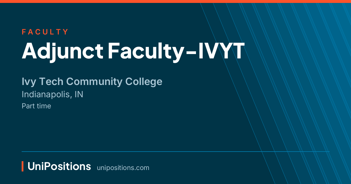 Adjunct Faculty-IVYT at Ivy Tech Community College, Indianapolis, IN