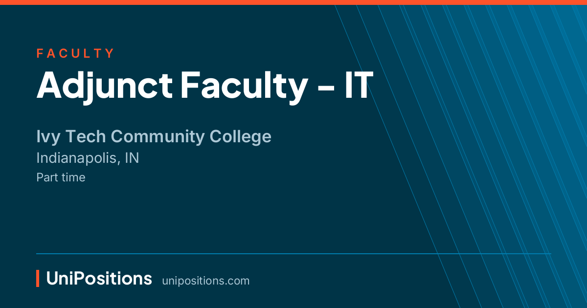 Adjunct Faculty - IT at Ivy Tech Community College, Indianapolis, IN