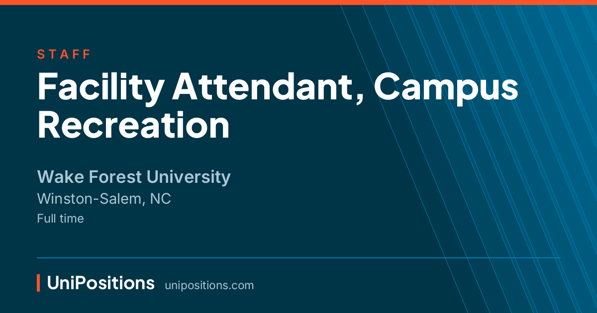 Facility Attendant, Campus Recreation at Wake Forest University, Winston-Salem, NC
