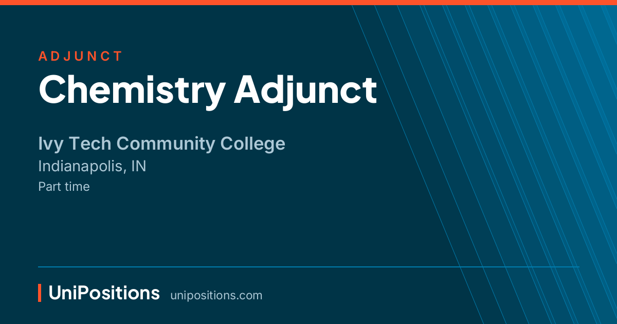 Chemistry Adjunct at Ivy Tech Community College, Indianapolis, IN