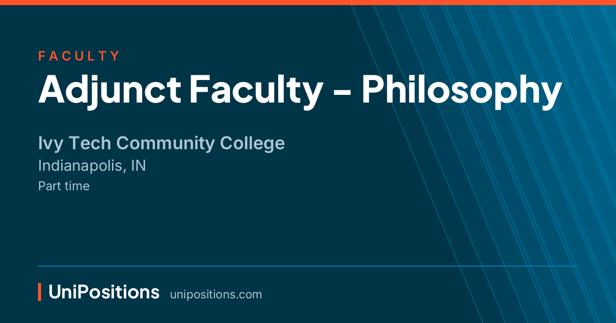 Adjunct Faculty - Philosophy at Ivy Tech Community College, Indianapolis, IN