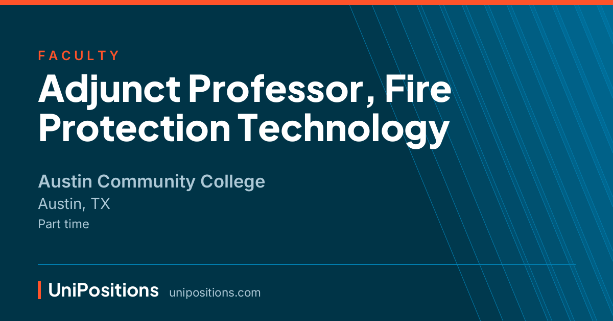 Adjunct Professor, Fire Protection Technology at Austin Community College, Austin, TX