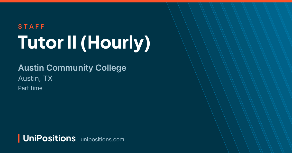 Tutor II (Hourly) at Austin Community College, Austin, TX