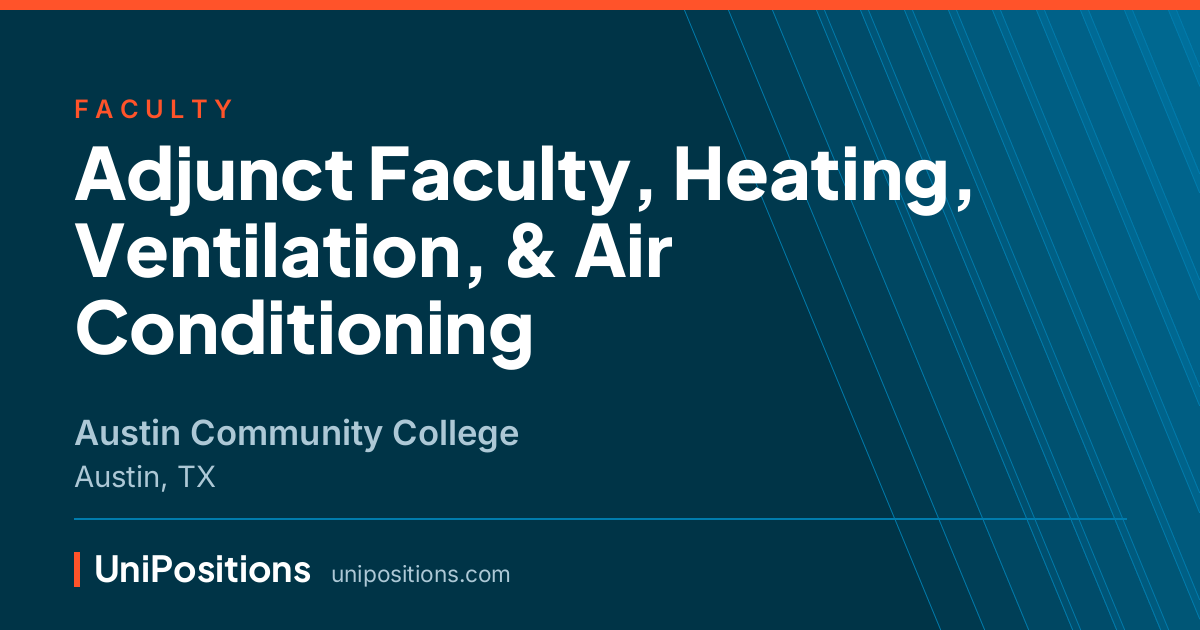 Adjunct Faculty, Heating, Ventilation, & Air Conditioning at Austin Community College, Austin, TX