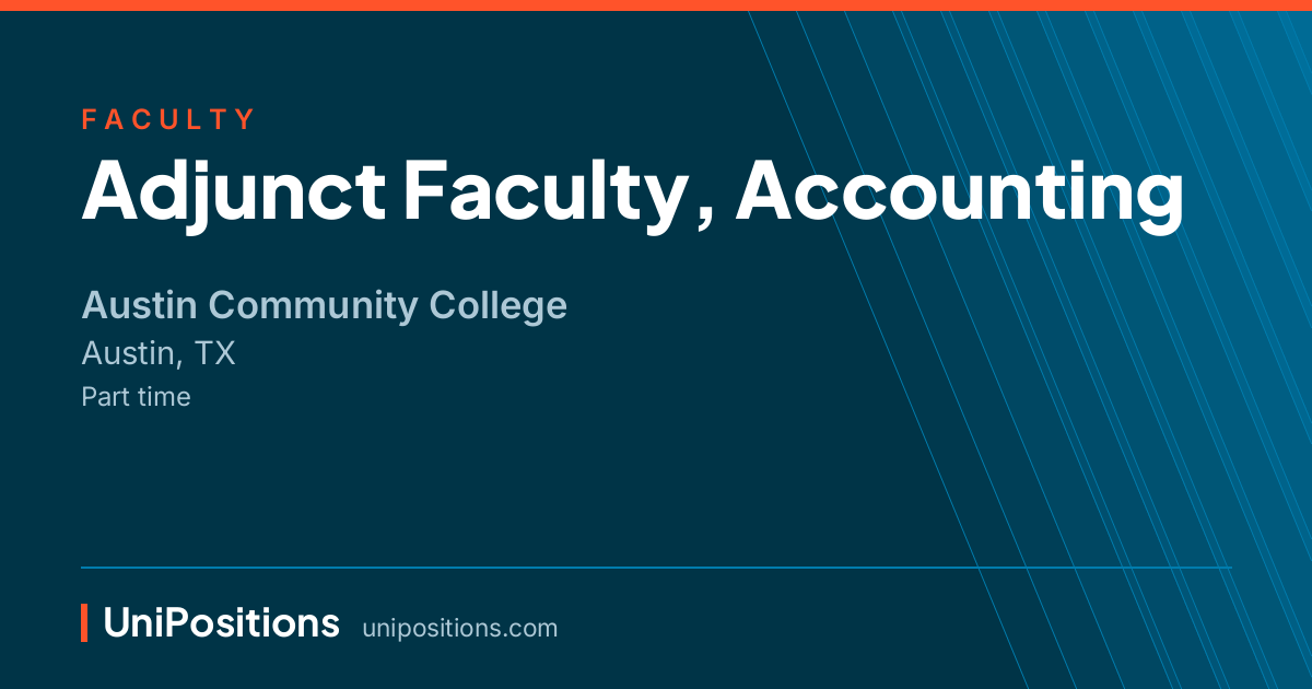 Adjunct Faculty, Accounting at Austin Community College, Austin, TX