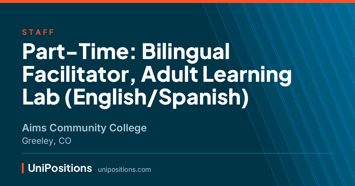 Part-Time: Bilingual Facilitator, Adult Learning Lab (English/Spanish) at Aims Community College, Greeley, CO