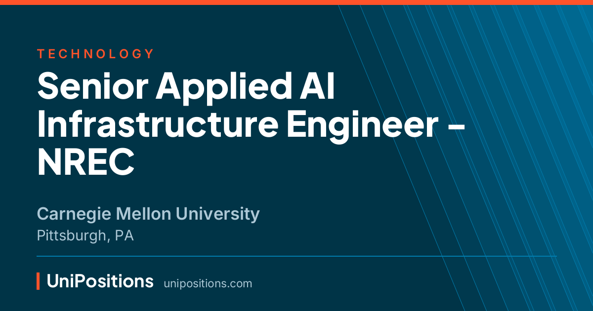 Senior Applied AI Infrastructure Engineer - NREC at Carnegie Mellon University, Pittsburgh, PA