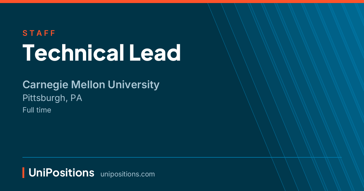 Technical Lead at Carnegie Mellon University, Pittsburgh, PA