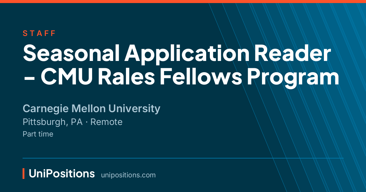 Seasonal Application Reader - CMU Rales Fellows Program at Carnegie Mellon University, Pittsburgh, PA