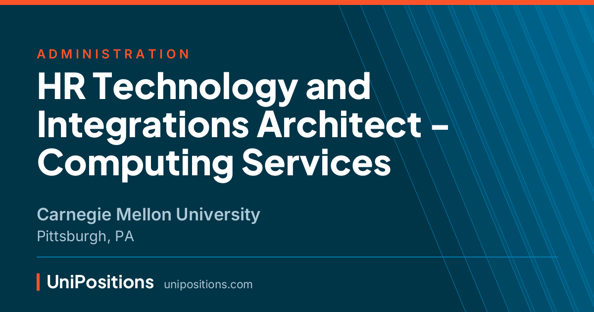 HR Technology and Integrations Architect - Computing Services at Carnegie Mellon University, Pittsburgh, PA
