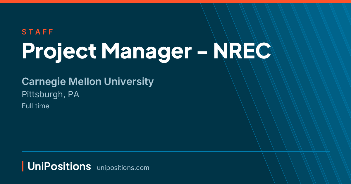 Project Manager - NREC at Carnegie Mellon University, Pittsburgh, PA