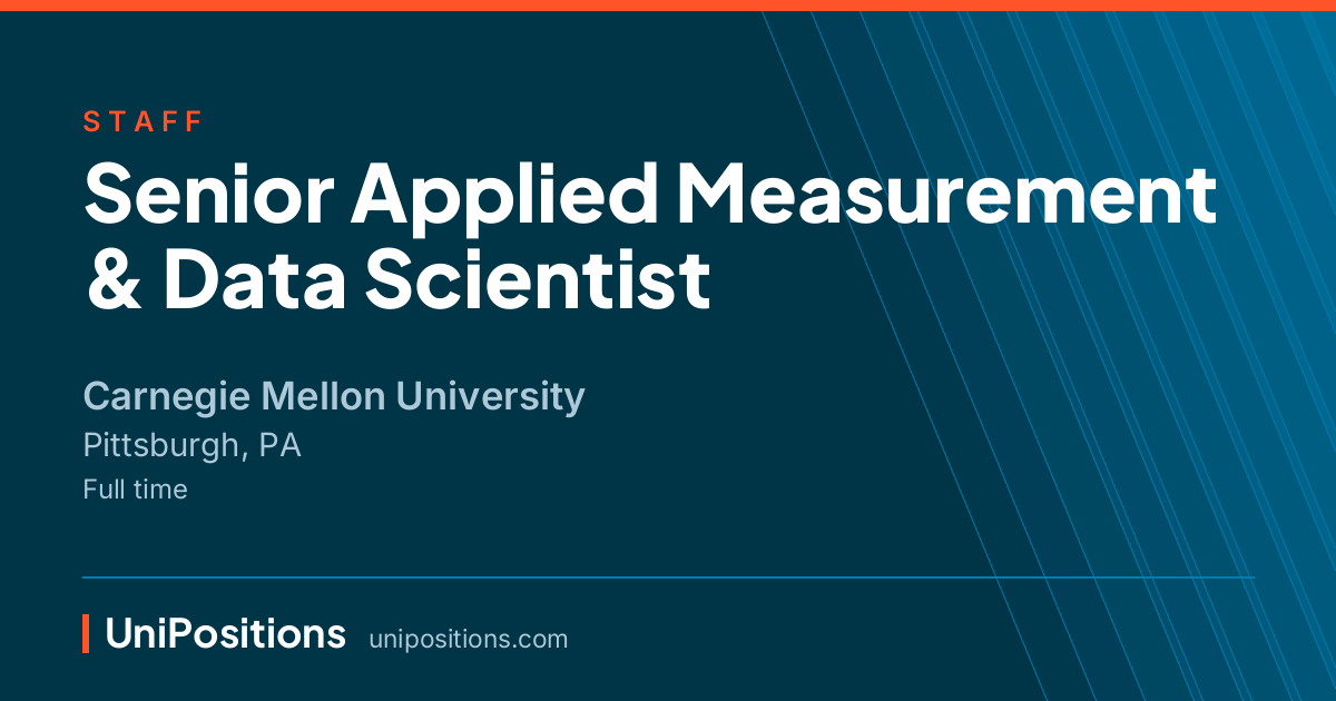 Senior Applied Measurement & Data Scientist at Carnegie Mellon University, Pittsburgh, PA