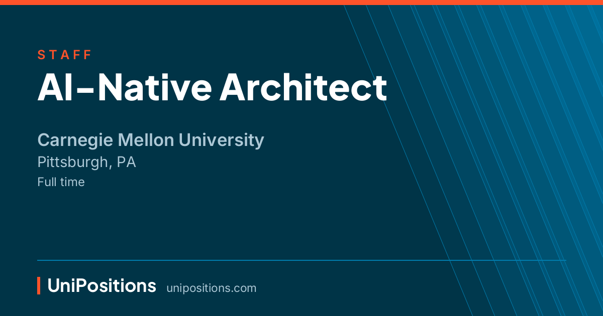 AI-Native Architect at Carnegie Mellon University, Pittsburgh, PA