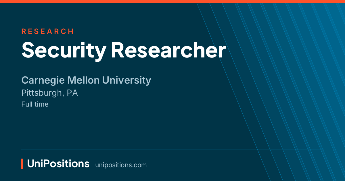 Security Researcher at Carnegie Mellon University, Pittsburgh, PA
