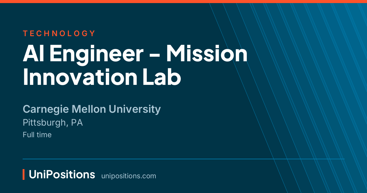 AI Engineer - Mission Innovation Lab at Carnegie Mellon University, Pittsburgh, PA