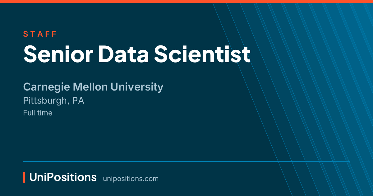 Senior Data Scientist at Carnegie Mellon University, Pittsburgh, PA