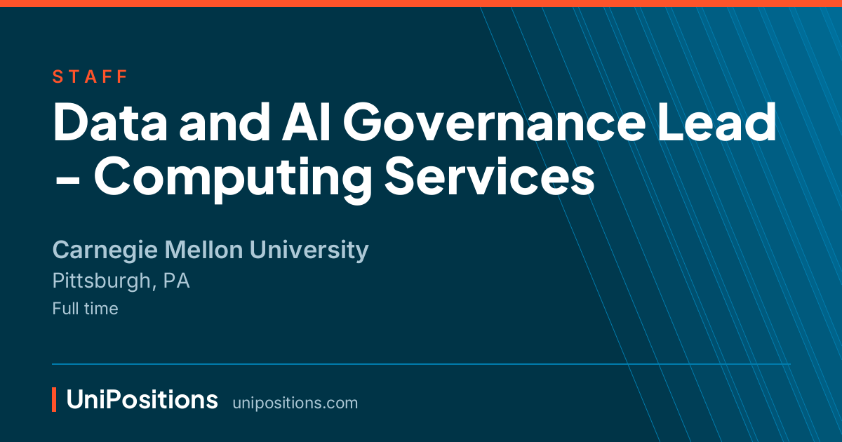 Data and AI Governance Lead - Computing Services at Carnegie Mellon University, Pittsburgh, PA