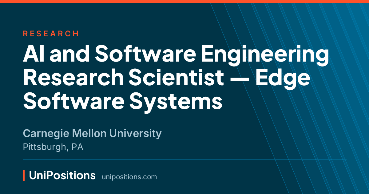 AI and Software Engineering Research Scientist — Edge Software Systems at Carnegie Mellon University, Pittsburgh, PA