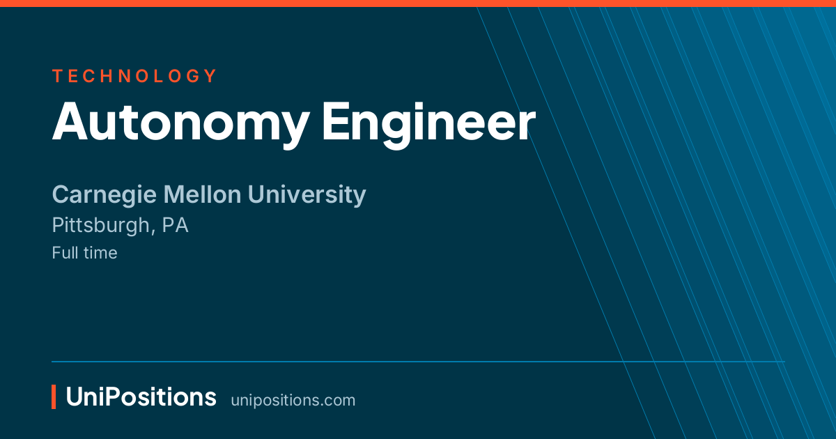 Autonomy Engineer at Carnegie Mellon University, Pittsburgh, PA
