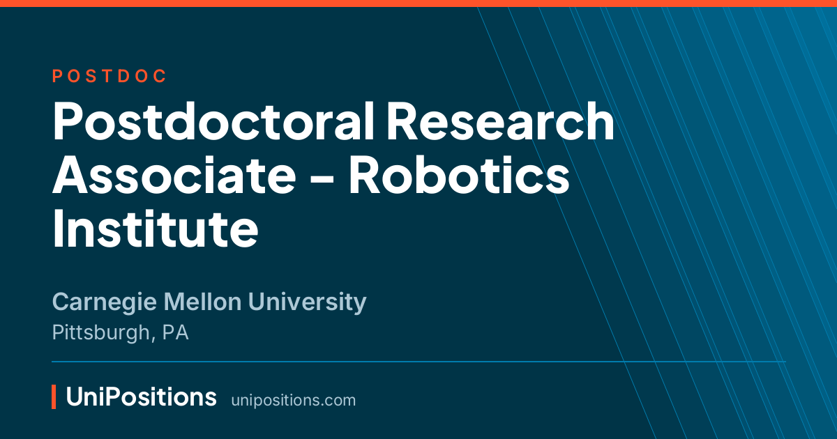 Postdoctoral Research Associate - Robotics Institute at Carnegie Mellon University, Pittsburgh, PA