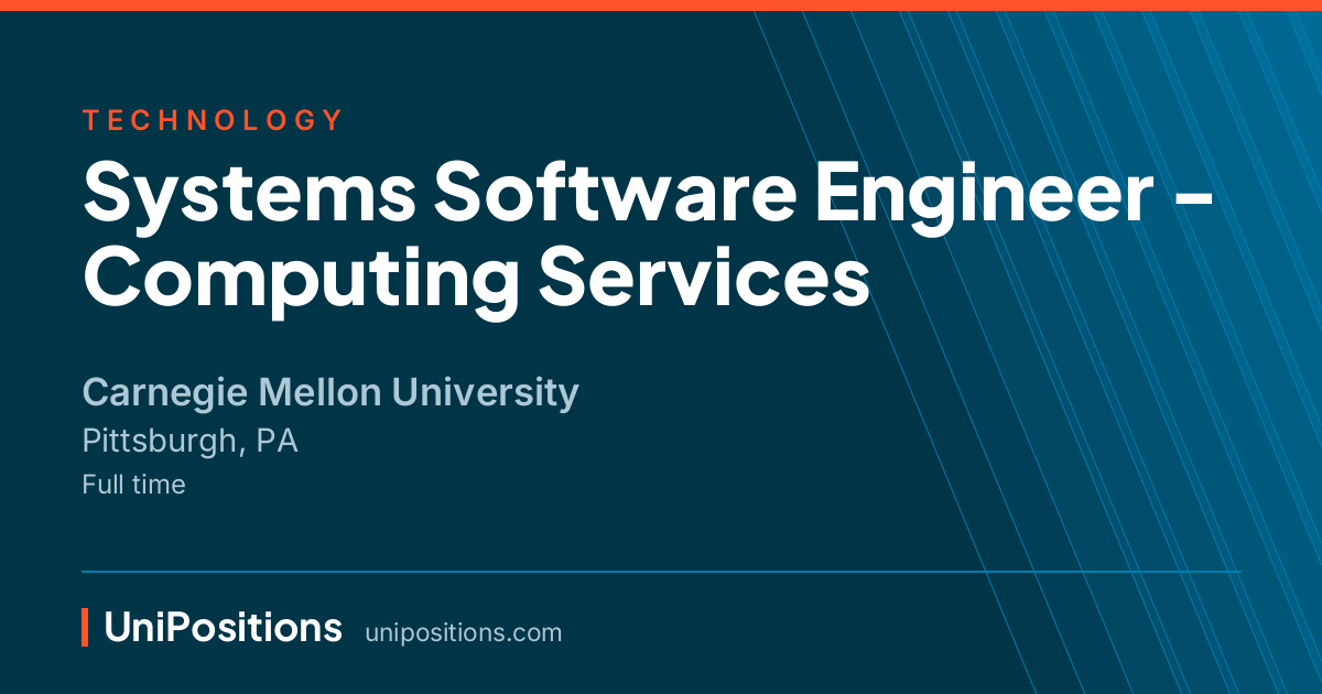 Systems Software Engineer - Computing Services at Carnegie Mellon University, Pittsburgh, PA