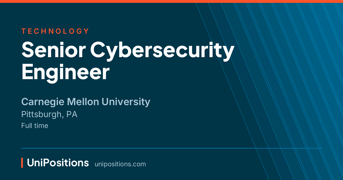 Senior Cybersecurity Engineer at Carnegie Mellon University, Pittsburgh, PA