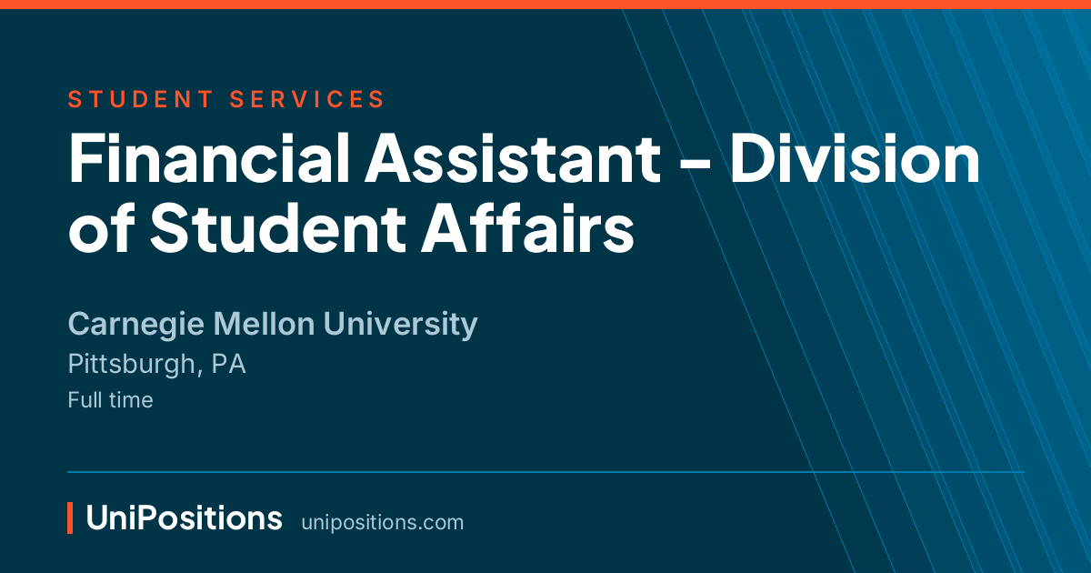 Financial Assistant - Division of Student Affairs at Carnegie Mellon University, Pittsburgh, PA