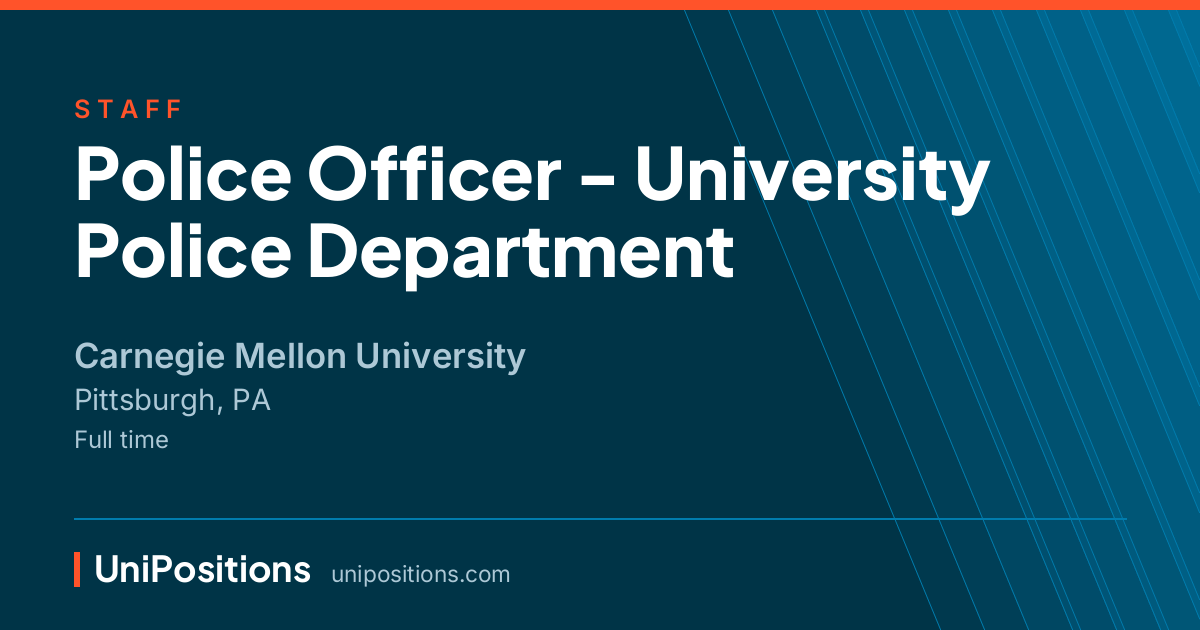 Police Officer - University Police Department at Carnegie Mellon University, Pittsburgh, PA