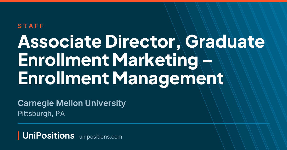 Associate Director, Graduate Enrollment Marketing – Enrollment Management at Carnegie Mellon University, Pittsburgh, PA