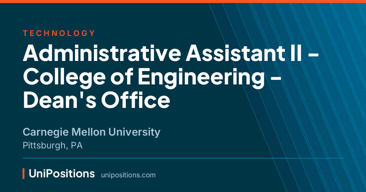 Administrative Assistant II - College of Engineering - Dean's Office at Carnegie Mellon University, Pittsburgh, PA