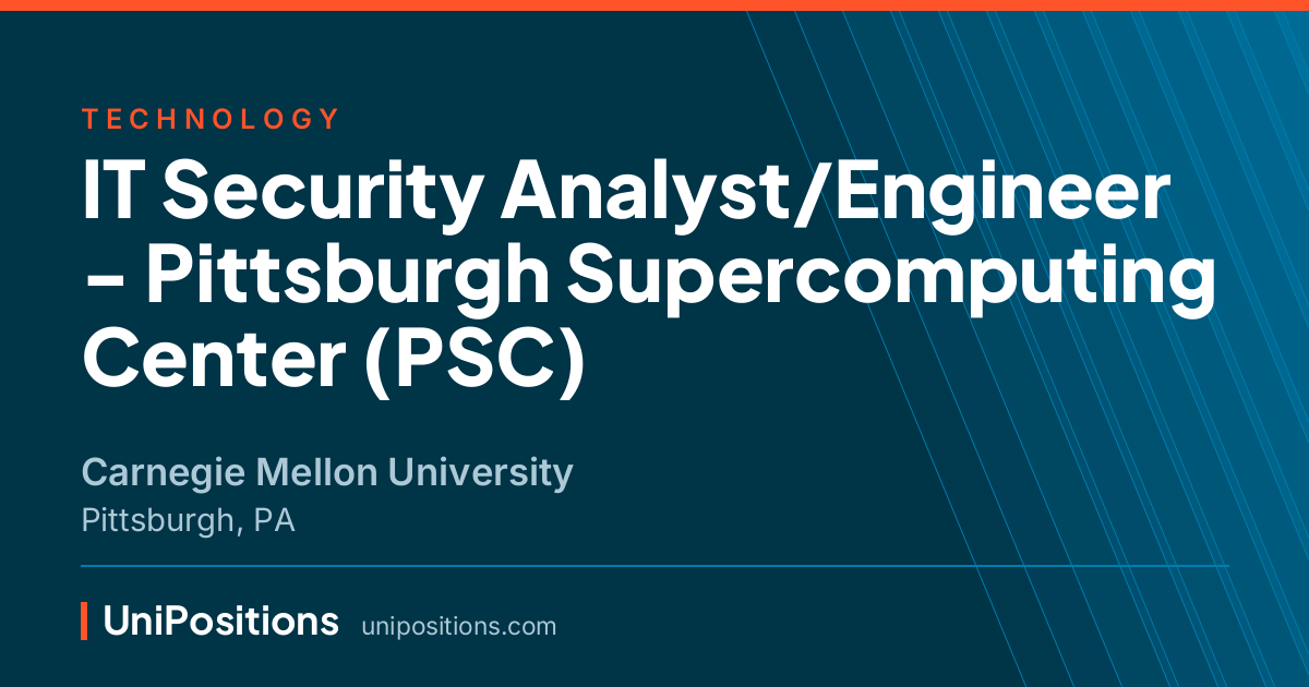 IT Security Analyst/Engineer - Pittsburgh Supercomputing Center (PSC) at Carnegie Mellon University, Pittsburgh, PA