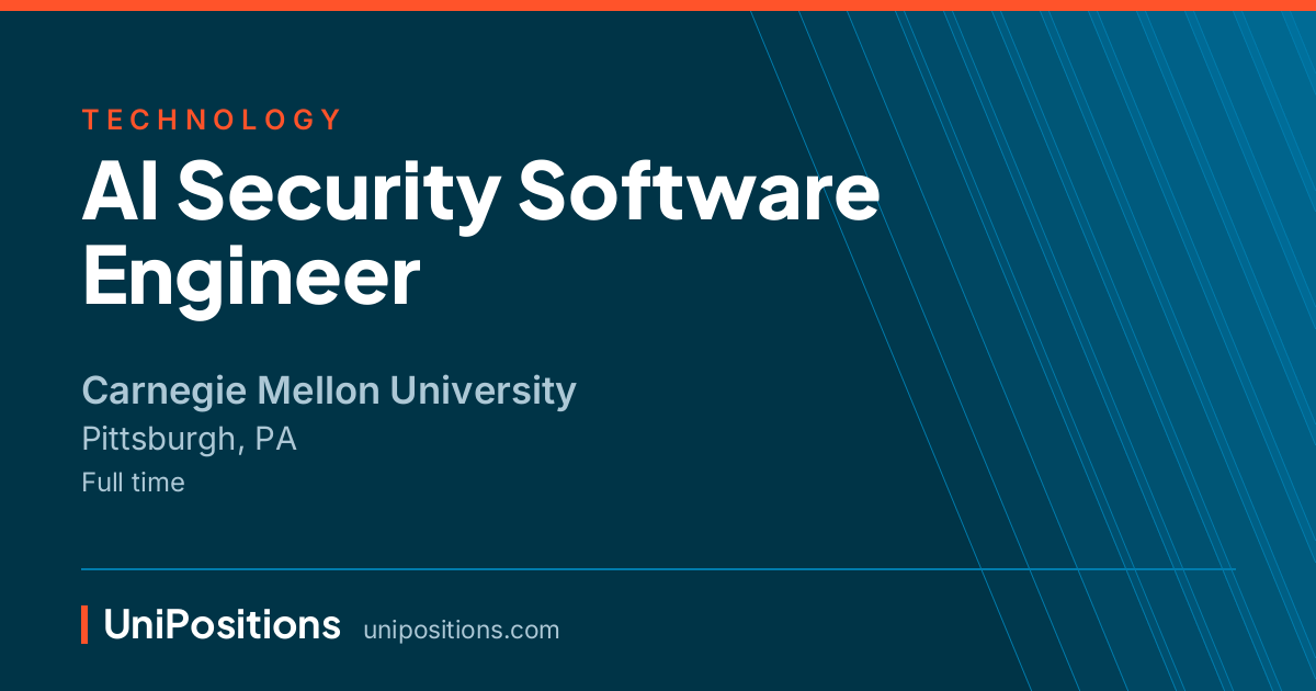 AI Security Software Engineer at Carnegie Mellon University, Pittsburgh, PA