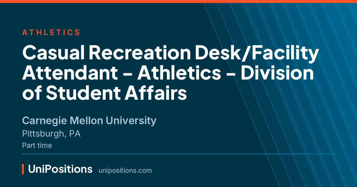 Casual Recreation Desk/Facility Attendant - Athletics - Division of Student Affairs at Carnegie Mellon University, Pittsburgh, PA