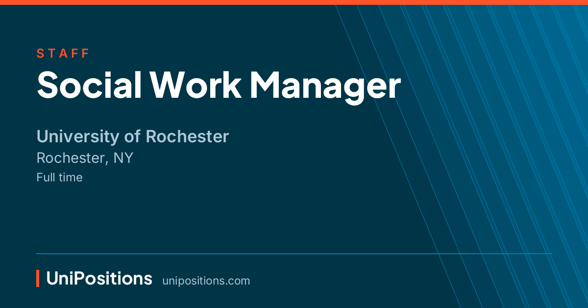 Social Work Manager at University of Rochester, Rochester, NY