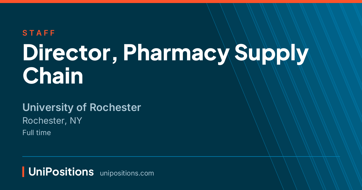 Director, Pharmacy Supply Chain at University of Rochester, Rochester, NY