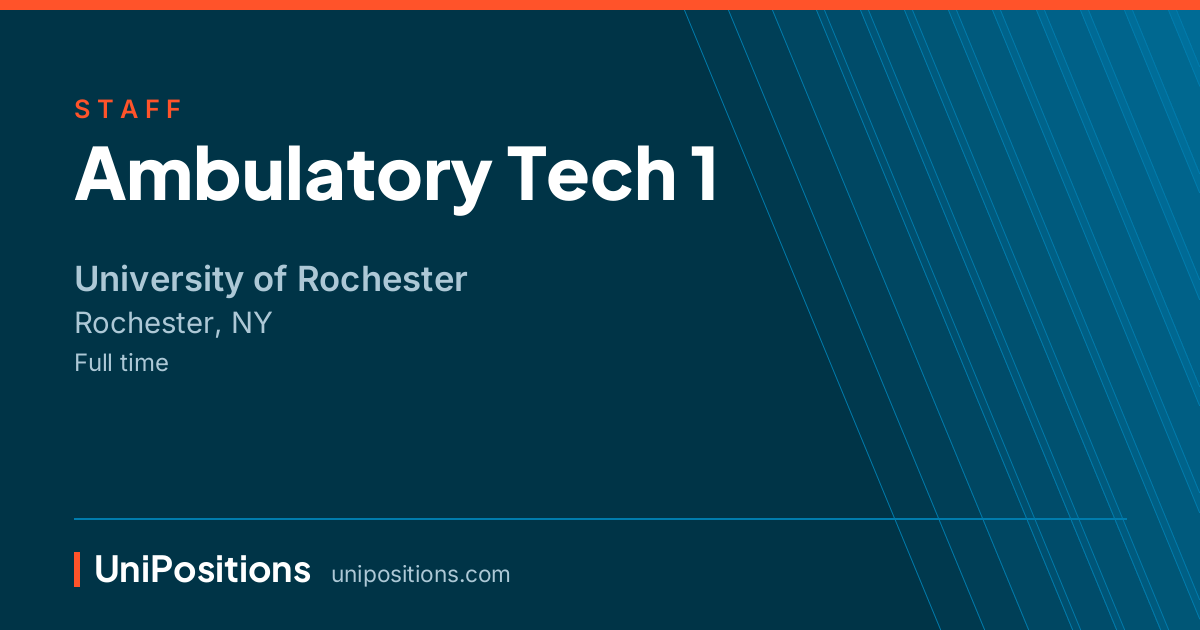 Ambulatory Tech 1 at University of Rochester, Rochester, NY