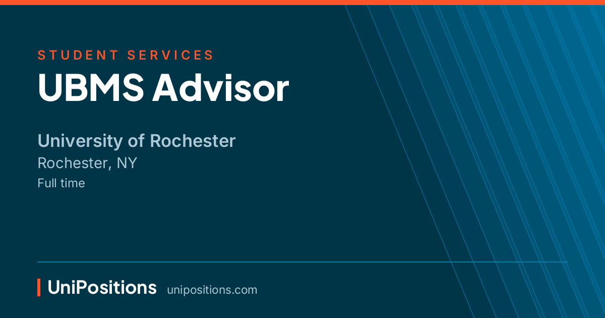UBMS Advisor at University of Rochester, Rochester, NY