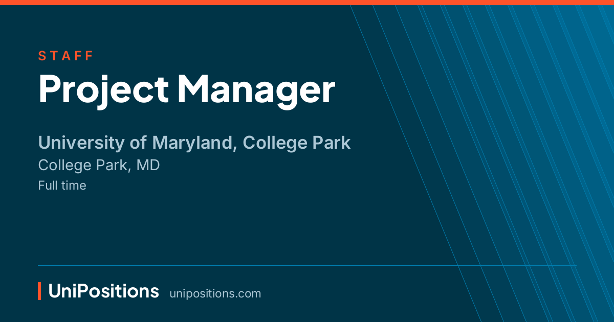 Project Manager at University of Maryland, College Park, College Park, MD