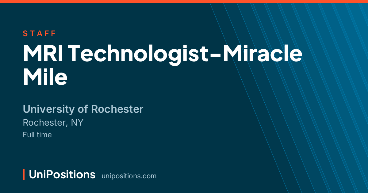 MRI Technologist-Miracle Mile at University of Rochester, Rochester, NY
