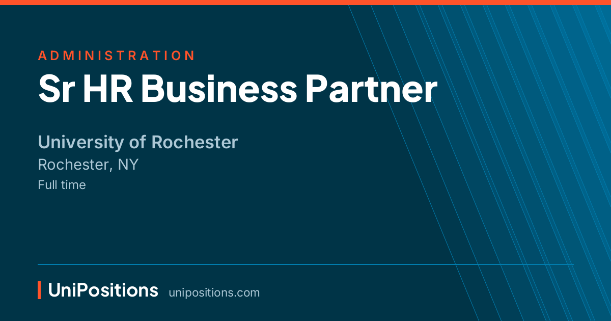 Sr HR Business Partner at University of Rochester, Rochester, NY