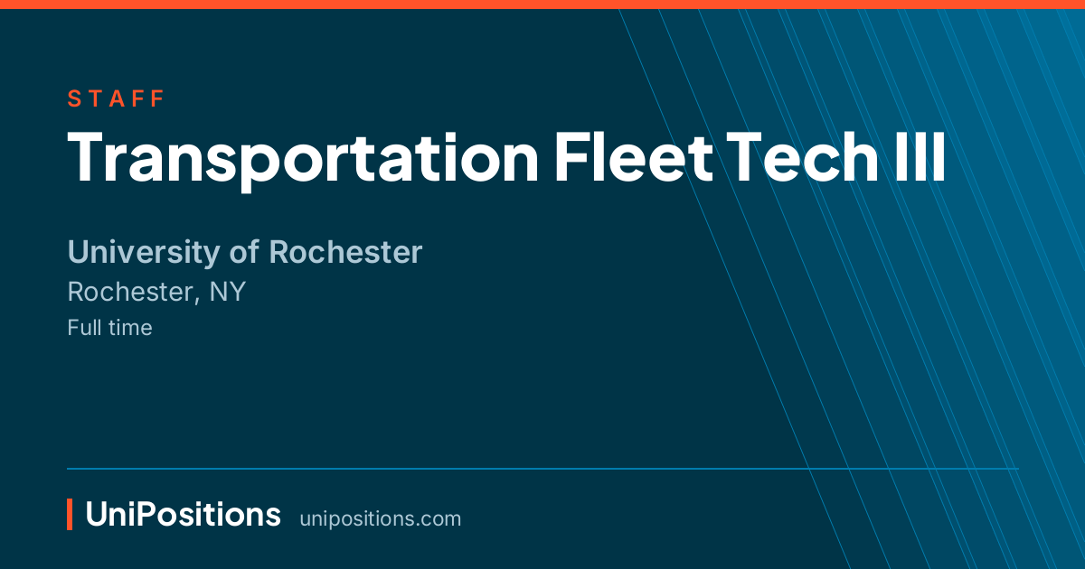 Transportation Fleet Tech III at University of Rochester, Rochester, NY