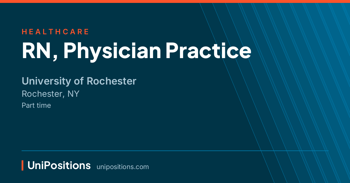RN, Physician Practice at University of Rochester, Rochester, NY