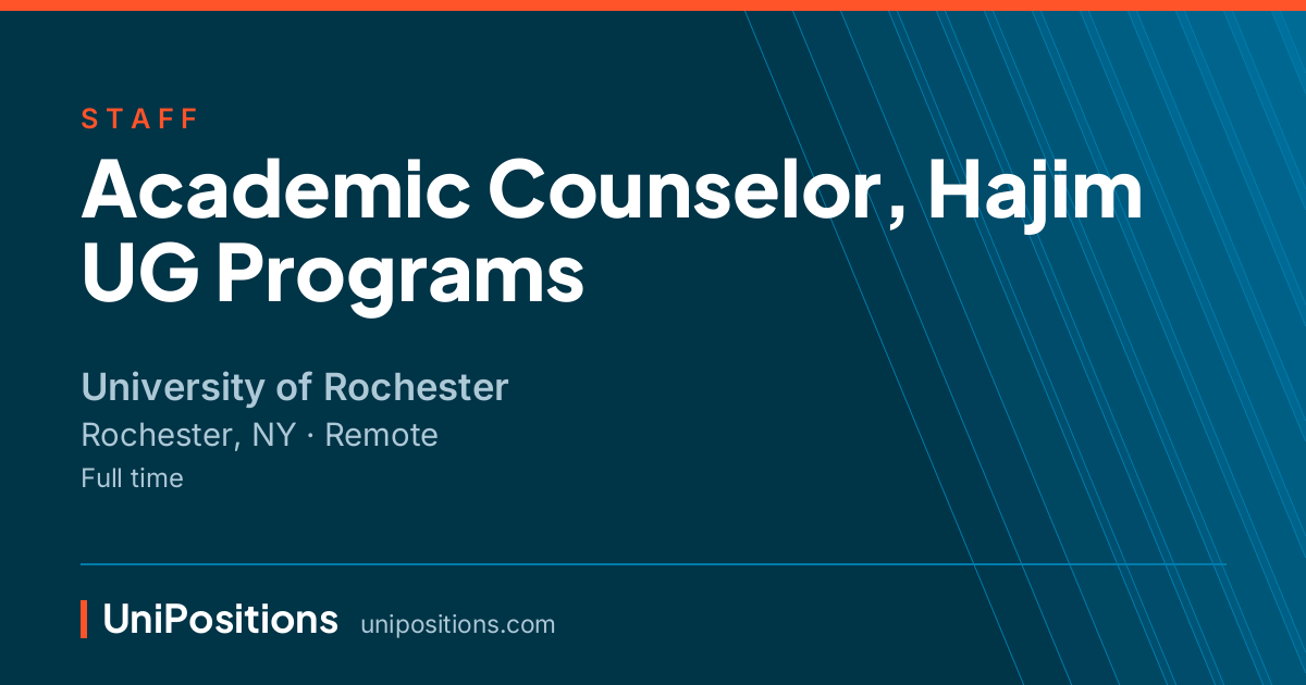Academic Counselor, Hajim UG Programs at University of Rochester, Rochester, NY